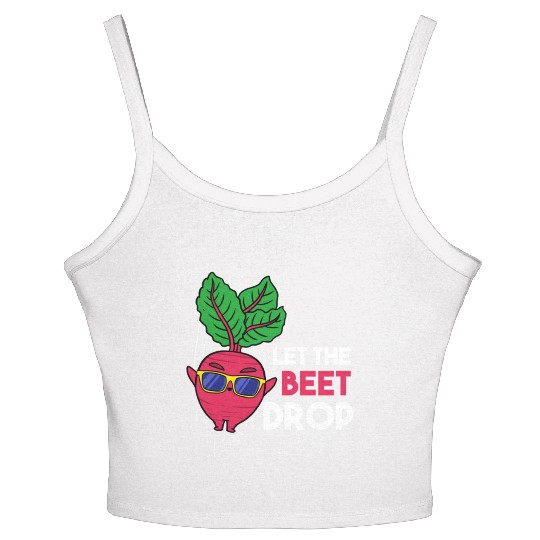 Let The Beet Drop For Vegetable Lover Women's Spaghetti Strap Tank Top