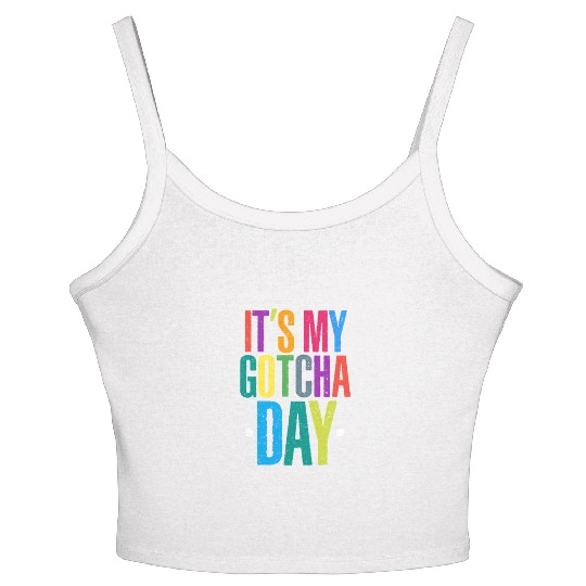 It's My Gotcha Day Women's Spaghetti Strap Tank Top