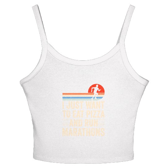 I Want To Eat Pizza And Run Marathons Pizza Lover Women's Spaghetti Strap Tank Top