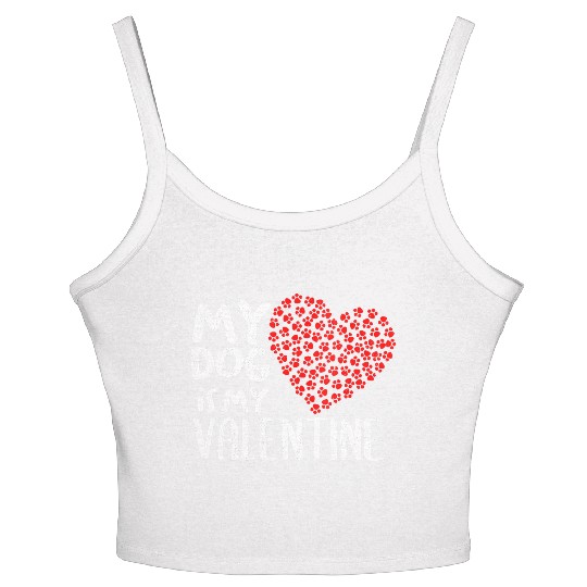 Womens My Dog Is My Valentine Cute Dog Owner V Day Women's Spaghetti Strap Tank Top