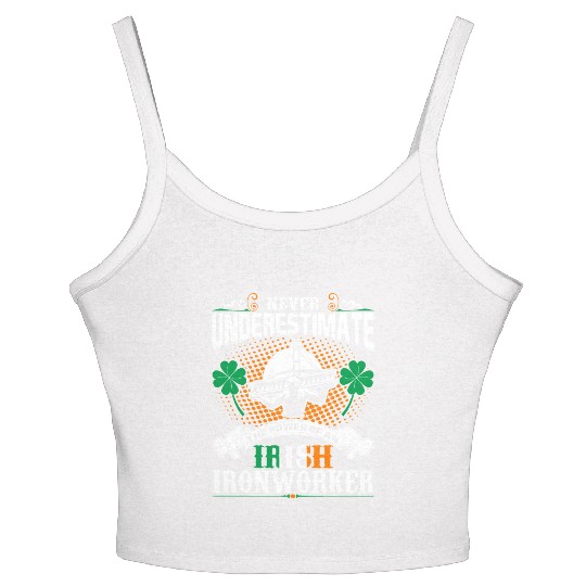 Never Underestimate Power Of An Irish Ironworker Women's Spaghetti Strap Tank Top