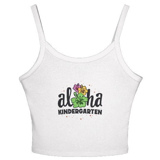 Aloha Kindergarten Kinder Teacher First Day Back Women's Spaghetti Strap Tank Top