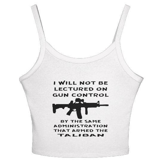 I Will Not Be Lectured On Gun Control By The Same Women's Spaghetti Strap Tank Top