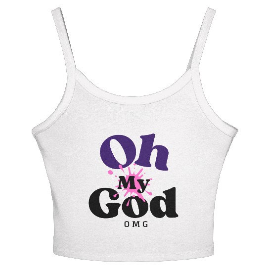 Birthday Gift Idea - Oh My God Women's Spaghetti Strap Tank Top