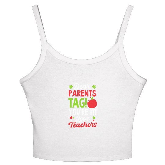 Last Day Of School Tag You're It Love Teachers Women's Spaghetti Strap Tank Top