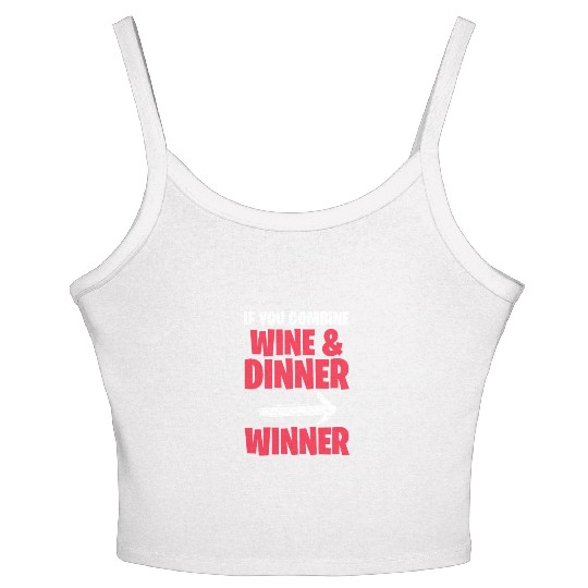 If You Combine Wine & Dinner Winner Women's Spaghetti Strap Tank Top