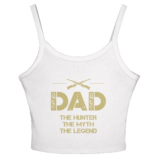 Dad the hunter the myth the legend Women's Spaghetti Strap Tank Top
