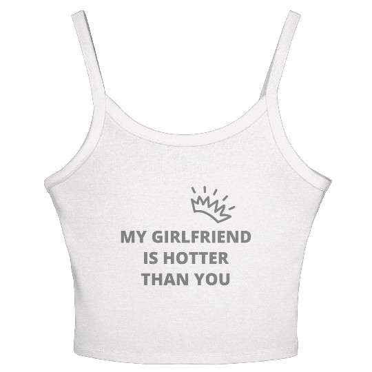 my girlfriend is hotter than you essential Women's Spaghetti Strap Tank Top
