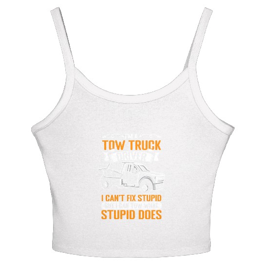 Funny Towing Sarcasm For A Tow Truck Operator Women's Spaghetti Strap Tank Top