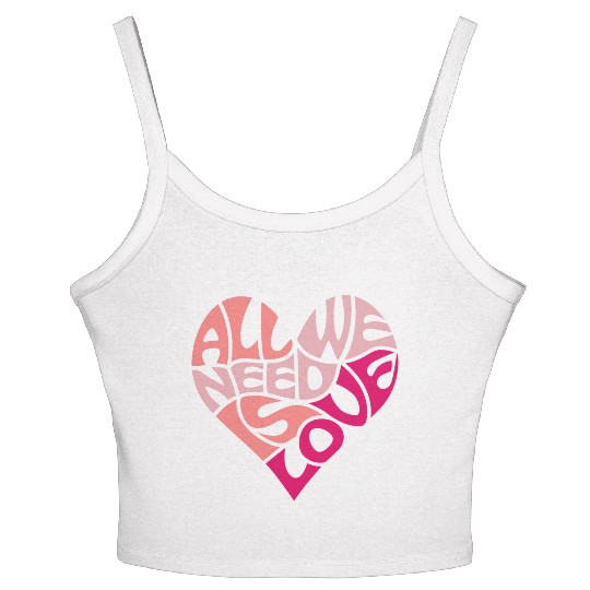 All we need is love Women's Spaghetti Strap Tank Top
