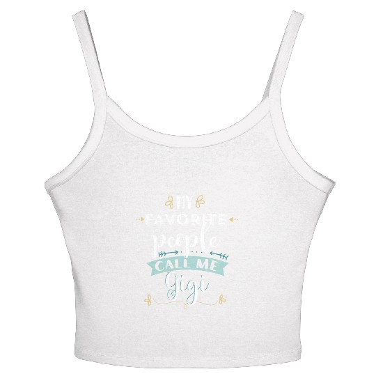 My Favorite People Call Me Gigi T Grandmas Women's Spaghetti Strap Tank Top