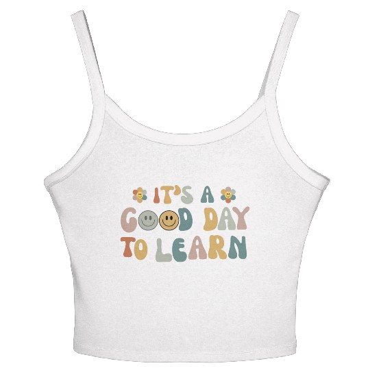 Inspirational Teacher It's a Good Day to Learn Women's Spaghetti Strap Tank Top