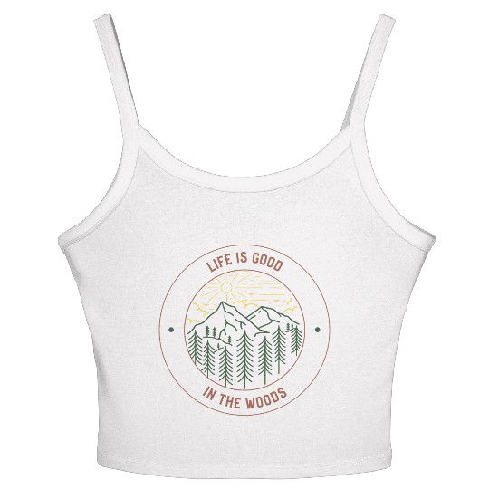 Life's Good In The Woods Women's Spaghetti Strap Tank Top