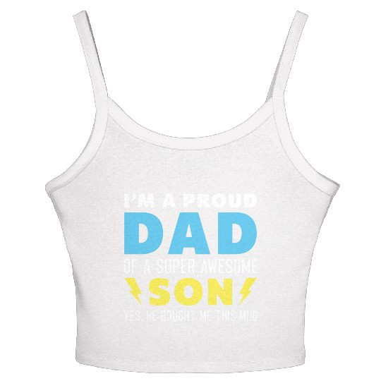 I’m A Proud Dad Of A Super Awesome Son Women's Spaghetti Strap Tank Top