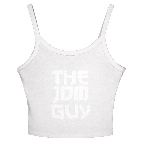 The JDM Guy white text japanese car lover Women's Spaghetti Strap Tank Top
