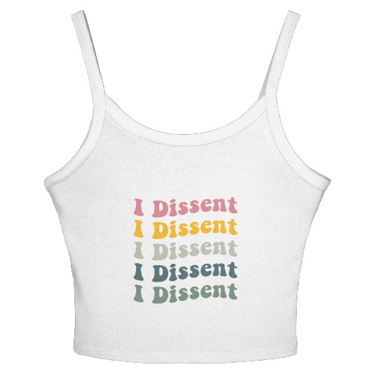 I Dissent Protect Roe V Wade Women's Spaghetti Strap Tank Top Notorious Rbg