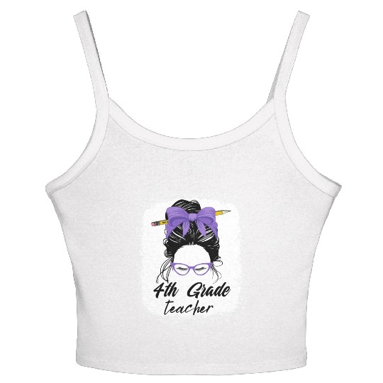 4th grade teacher messy bun back to school funny Women's Spaghetti Strap Tank Top