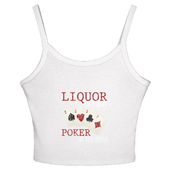 Liquor Up Front, Poker In The Rear 3 Women's Spaghetti Strap Tank Top