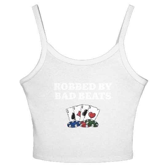 Robbed by Bad Beats Casino Poker Gambling Poker Women's Spaghetti Strap Tank Top