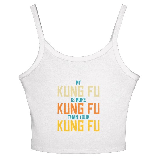 My Kung Fu Is More Kung Fu Than Yours Women's Spaghetti Strap Tank Top