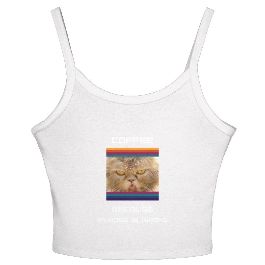 Coffee Because Murder Is Wrong Women's Spaghetti Strap Tank Top