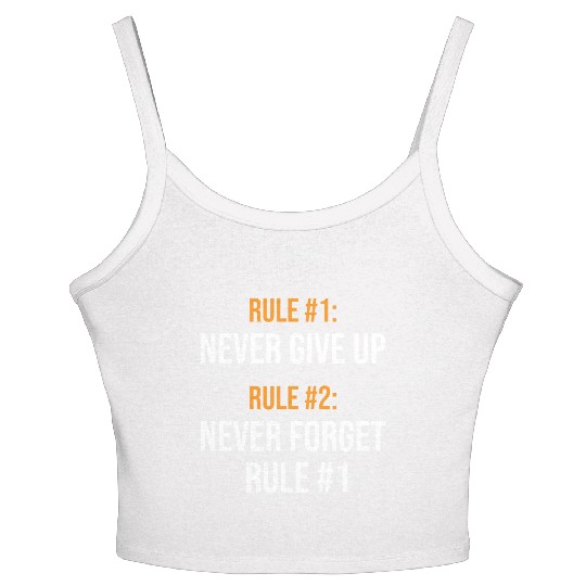 Rule Number One - Never Give Up Women's Spaghetti Strap Tank Top