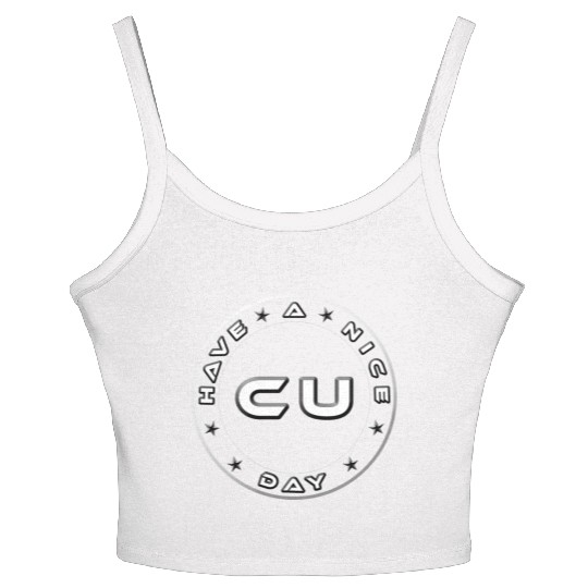 HAVE A NICE DAY - SEE YOU Women's Spaghetti Strap Tank Top