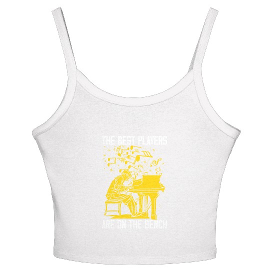 The Best Players Are On The Bench Piano Pianist Women's Spaghetti Strap Tank Top