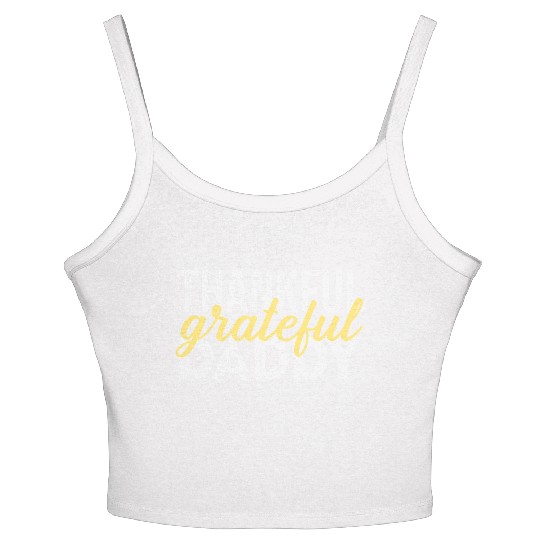 Thankful Grateful Daddy Thanksgiving Women's Spaghetti Strap Tank Top