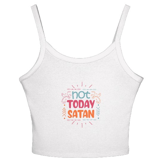 Christianity Not Today Satan Christian Gift Women's Spaghetti Strap Tank Top