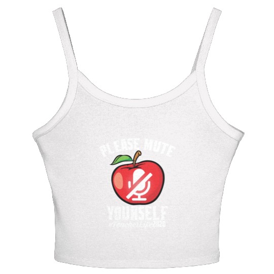 Please Mute Yourself Teacher Life 2022 Women's Spaghetti Strap Tank Top
