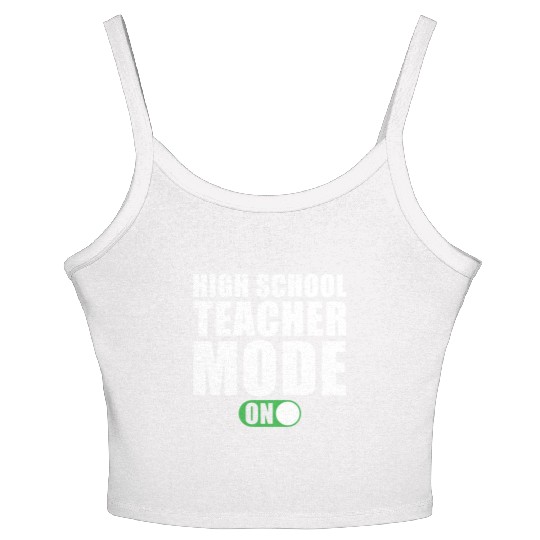 High School Teacher Mode on Women's Spaghetti Strap Tank Top