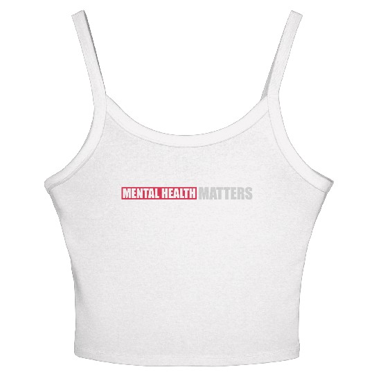mental health matters quote Women's Spaghetti Strap Tank Top