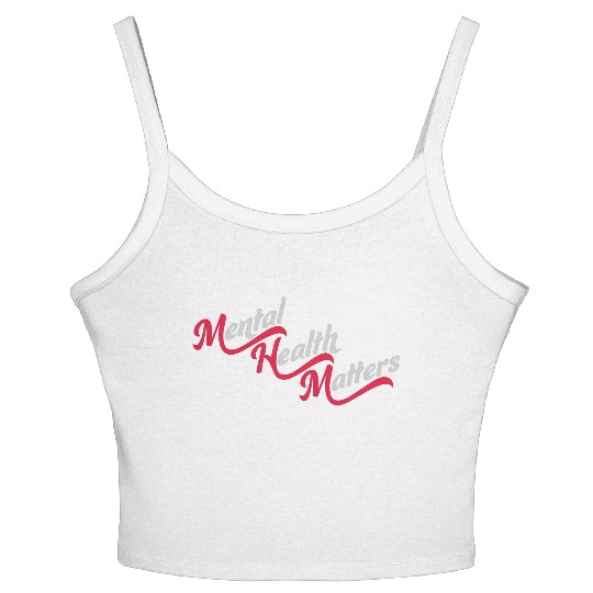 mental health matters quote Women's Spaghetti Strap Tank Top