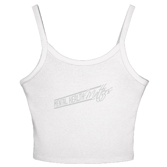 mental health matters quote Women's Spaghetti Strap Tank Top