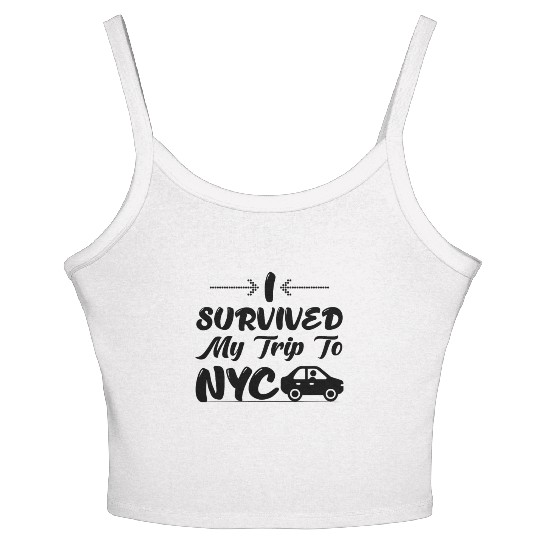 I Survived My Trip To NYC Women's Spaghetti Strap Tank Top Design