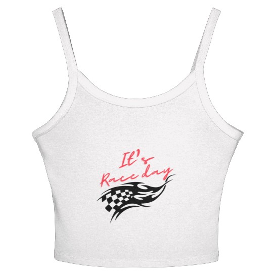 It's race day, gift for racer, race lover,race day Women's Spaghetti Strap Tank Top