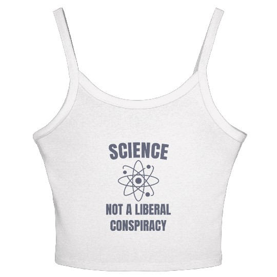 Science Not a Liberal Conspiracy Scientist Women's Spaghetti Strap Tank Top
