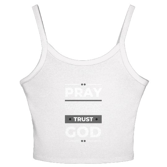 Pray Work Trust God Women's Spaghetti Strap Tank Top