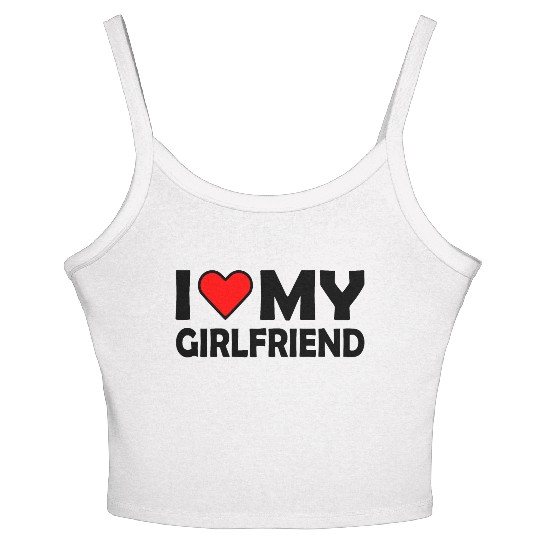 I love my girlfriend Women's Spaghetti Strap Tank Top