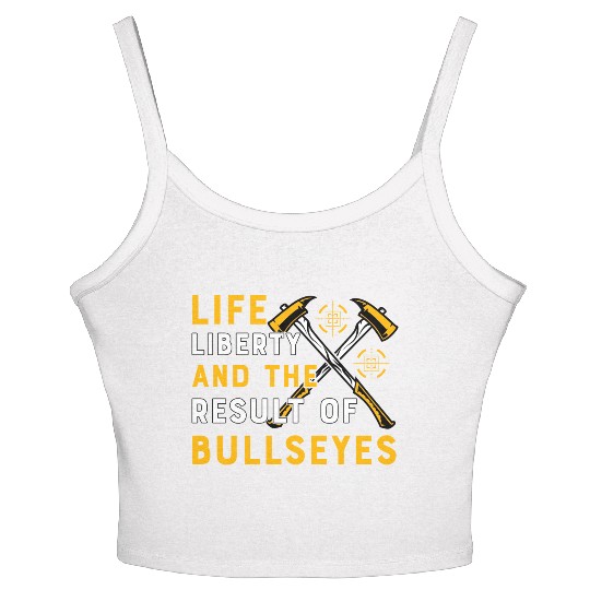 Life Liberty and the result of bullseyes Women's Spaghetti Strap Tank Top