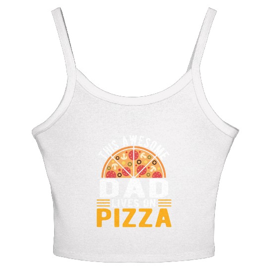 This Awesome Dad Lives On Pizza Women's Spaghetti Strap Tank Top