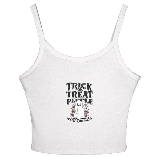 Trick or treat people with kindness - trick or Women's Spaghetti Strap Tank Top