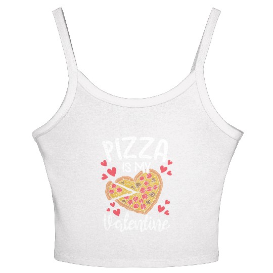 Pizza Is My Valentine His and Her Gift Pizza Lover Women's Spaghetti Strap Tank Top