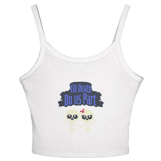 Till Death Do Us Part Skeletons Women's Spaghetti Strap Tank Top