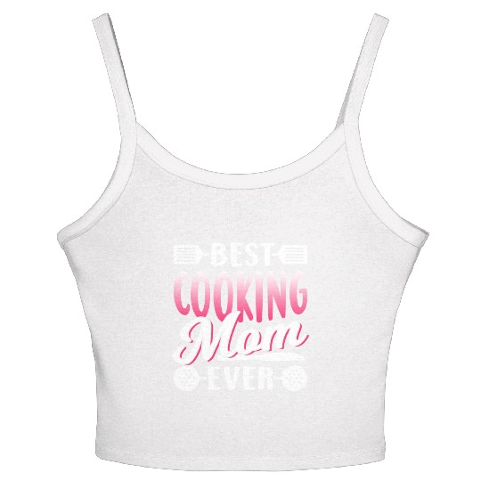Best Cooking Mom Ever Cook Mommy Mother Women's Spaghetti Strap Tank Top