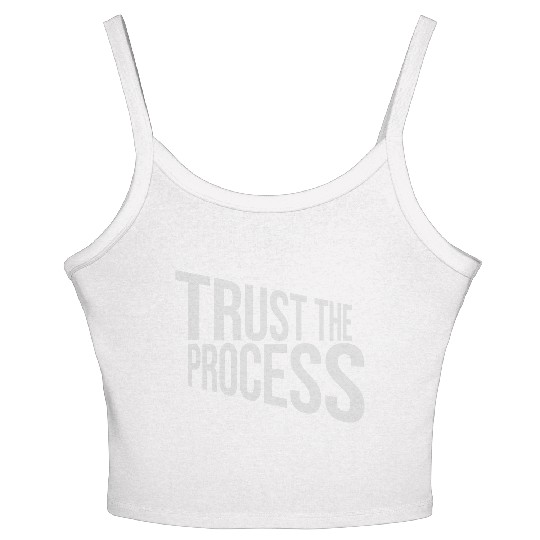 trust the process quote Women's Spaghetti Strap Tank Top