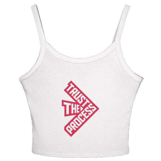 trust the process quote Women's Spaghetti Strap Tank Top