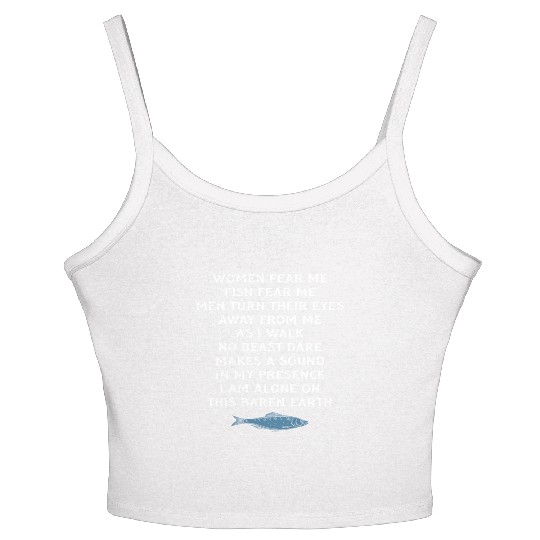 Women Fear Me Fish Fear Me Men Take Their Eyes Women's Spaghetti Strap Tank Top