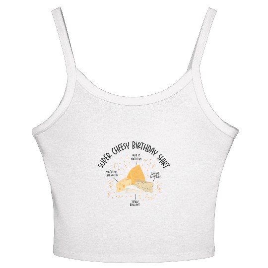 Super Cheesy Birthday Party Natal Day Cheese Women's Spaghetti Strap Tank Top